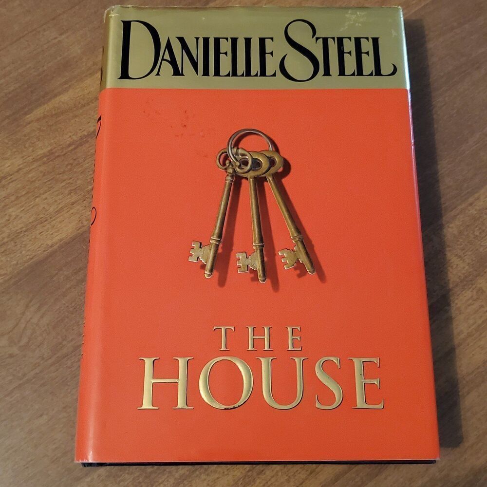 The House by Danielle Steel (2006 Hardcover)